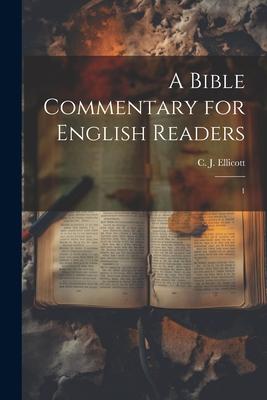 A Bible Commentary for English Readers: 1