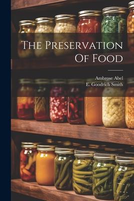 The Preservation Of Food