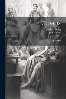 Comus: A Masque