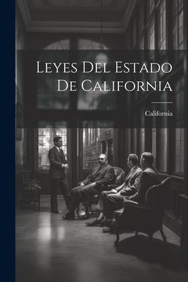 Leyes Del Estado De California