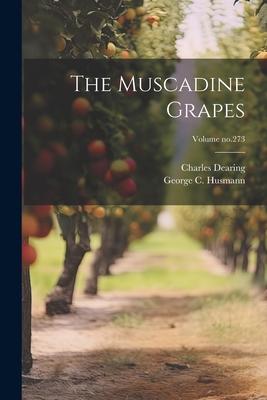 The Muscadine Grapes; Volume no.273