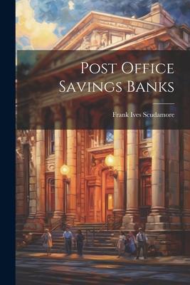 Post Office Savings Banks