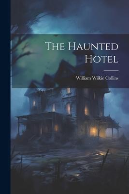 The Haunted Hotel