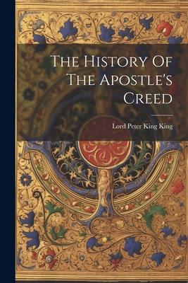 The History Of The Apostle's Creed