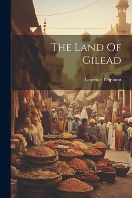 The Land Of Gilead