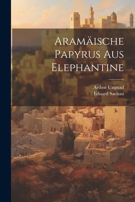 Aramische Papyrus aus Elephantine