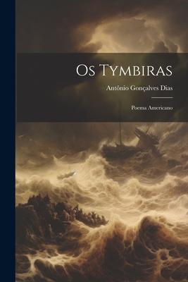 Os Tymbiras: Poema Americano