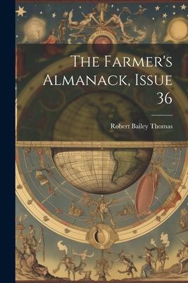 The Farmer's Almanack, Issue 36