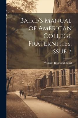 Baird's Manual of American College Fraternities, Issue 7