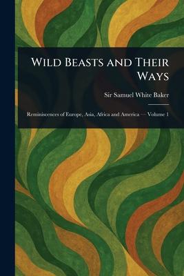 Wild Beasts and Their Ways Subscription