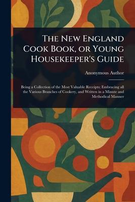The New England Cook Book, or Young Housekeeper's Guide Subscription