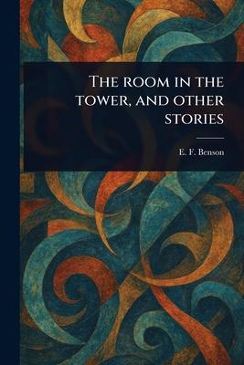 The Room in the Tower, and Other Stories Subscription
