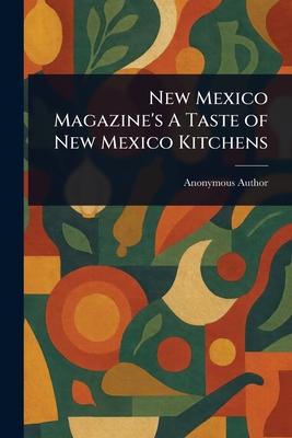 New Mexico Magazine's A Taste of New Mexico Kitchens Subscription