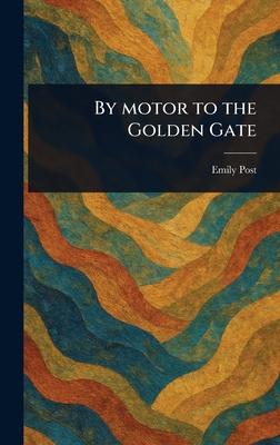 By Motor to the Golden Gate Subscription