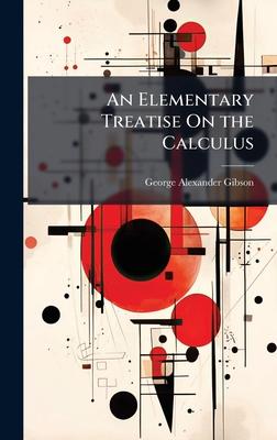 An Elementary Treatise On the Calculus Subscription