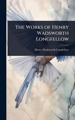 The Works of Henry Wadsworth Longfellow Subscription