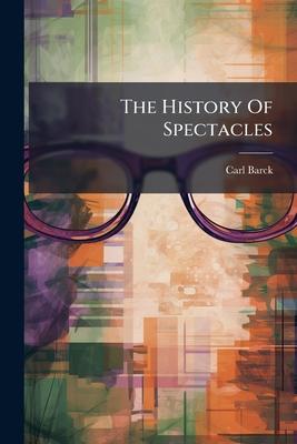 The History Of Spectacles Subscription