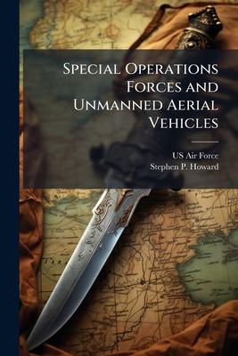 Special Operations Forces and Unmanned Aerial Vehicles Subscription
