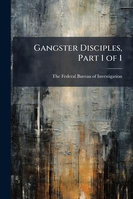 Gangster Disciples, Part 1 of 1 Subscription
