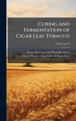 Curing and Fermentation of Cigar Leaf Tobacco Subscription