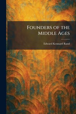 Founders of the Middle Ages Subscription