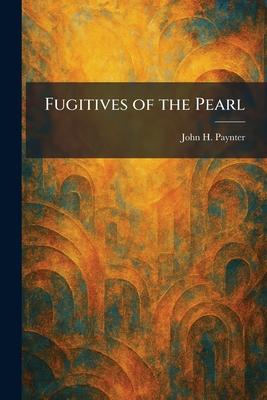 Fugitives of the Pearl