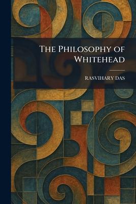 The Philosophy of Whitehead