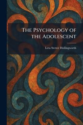 The Psychology of the Adolescent Subscription