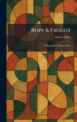 Rope & Faggot: A Biography of Judge Lynch Subscription