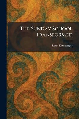 The Sunday School Transformed Subscription
