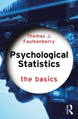 Psychological Statistics: The Basics