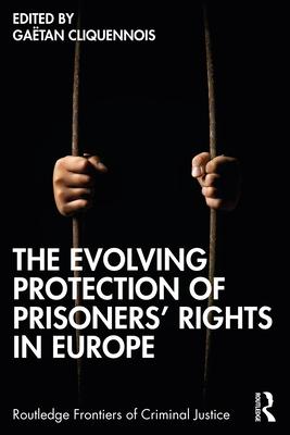 The Evolving Protection of Prisoners' Rights in Europe