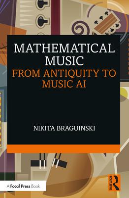 Mathematical Music: From Antiquity to Music AI