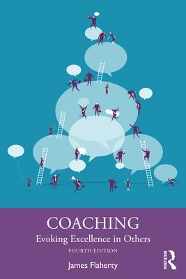 Coaching: Evoking Excellence in Others