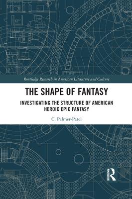 The Shape of Fantasy: Investigating the Structure of American Heroic Epic Fantasy