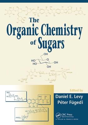 The Organic Chemistry of Sugars Subscription