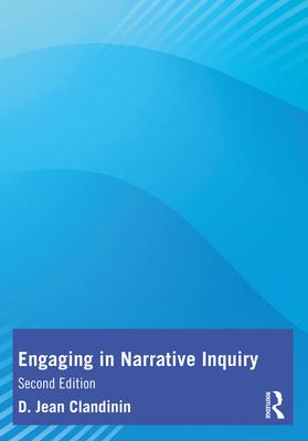 Engaging in Narrative Inquiry