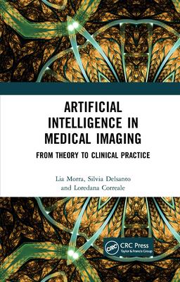 Artificial Intelligence in Medical Imaging: From Theory to Clinical Practice