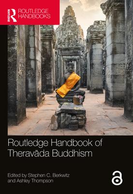 Routledge Handbook of Therav&#257;da Buddhism