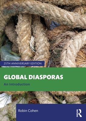 Global Diasporas: An Introduction