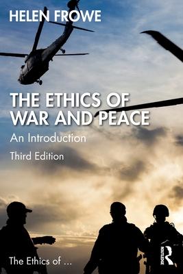 The Ethics of War and Peace: An Introduction