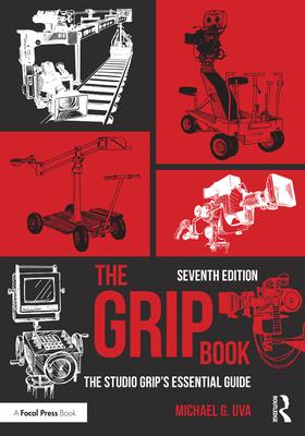 The Grip Book: The Studio Grip's Essential Guide