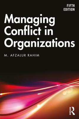 Managing Conflict in Organizations