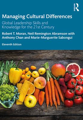 Managing Cultural Differences: Global Leadership Skills and Knowledge for the 21st Century