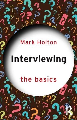 Interviewing: The Basics