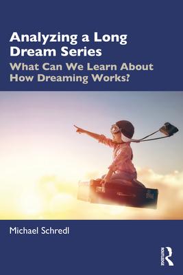 Analyzing a Long Dream Series: What Can We Learn About How Dreaming Works? Subscription