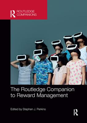 The Routledge Companion to Reward Management