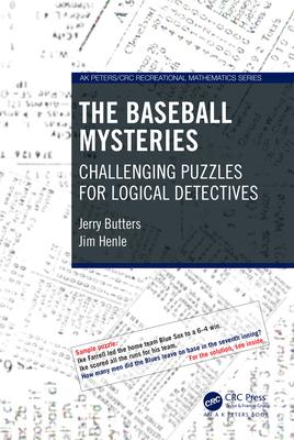 The Baseball Mysteries: Challenging Puzzles for Logical Detectives