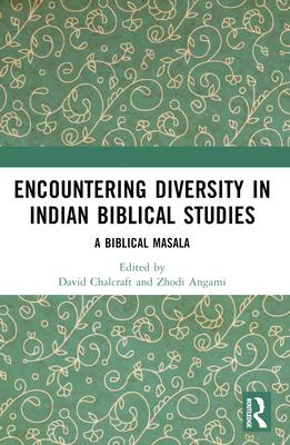 Encountering Diversity in Indian Biblical Studies: A Biblical Masala