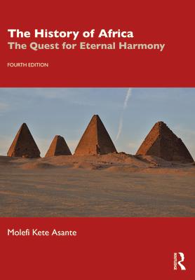 The History of Africa: The Quest for Eternal Harmony